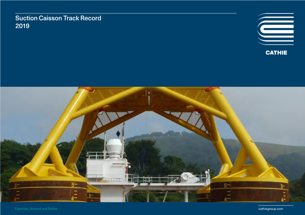 Suction Caisson Track Record 2019