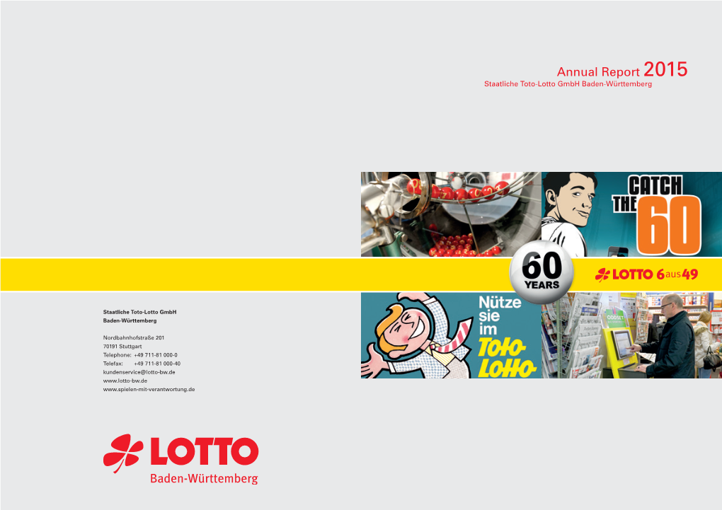 Annual Report 2015 Staatliche Toto-Lotto Gmbh Baden-Württemberg