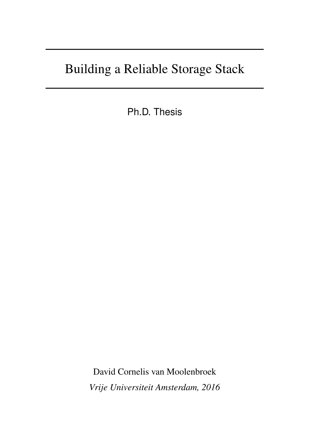 Building a Reliable Storage Stack