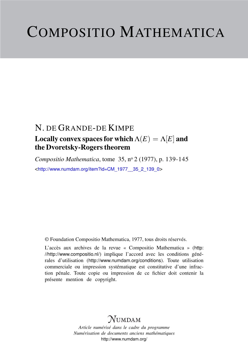 Locally Convex Spaces for Which Λ(E) = Λ[E] and the Dvoretsky-Rogers Theorem Compositio Mathematica, Tome 35, No 2 (1977), P