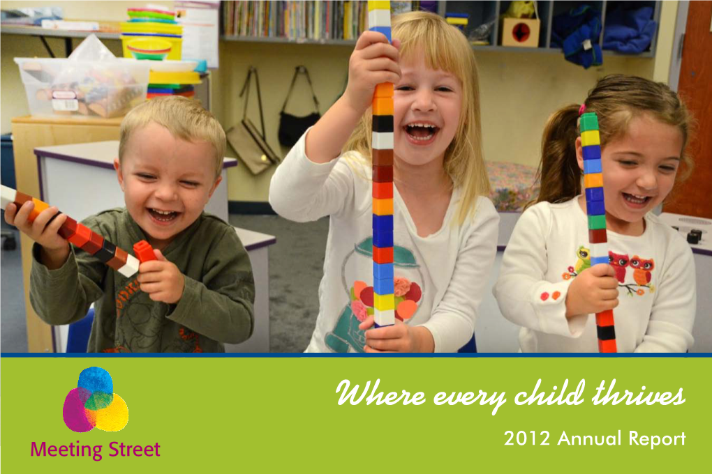 Where Every Child Thrives 2012 Annual Report 1 2 3 Annual Giving 2012 Fiscal Year Ending August 31, 2012