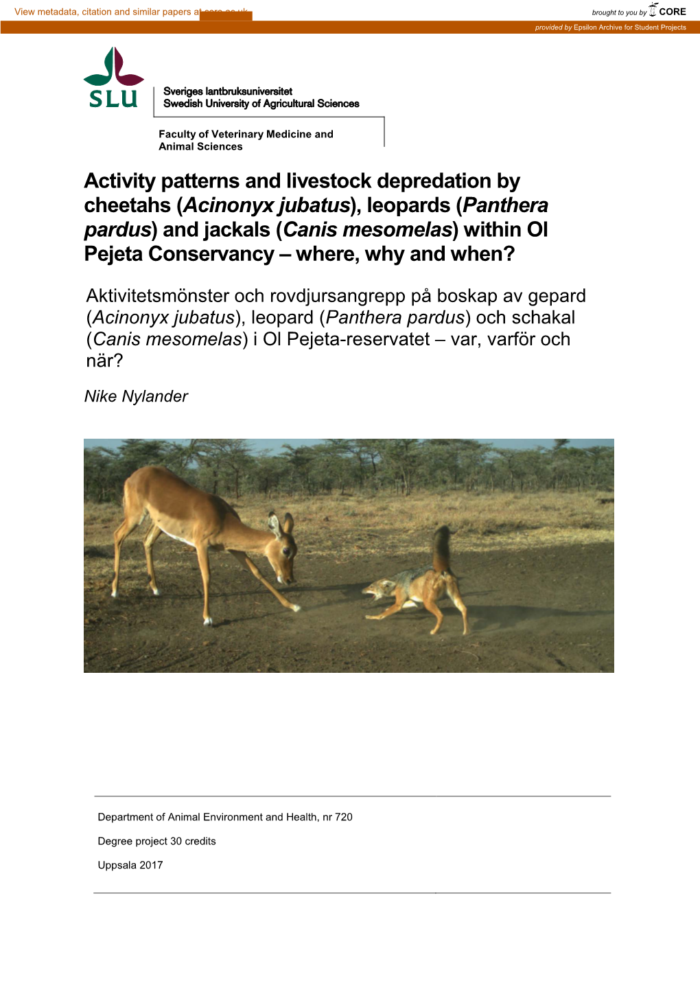 (Acinonyx Jubatus), Leopards (Panthera Pardus) and Jackals (Canis Mesomelas) Within Ol Pejeta Conservancy – Where, Why and When?