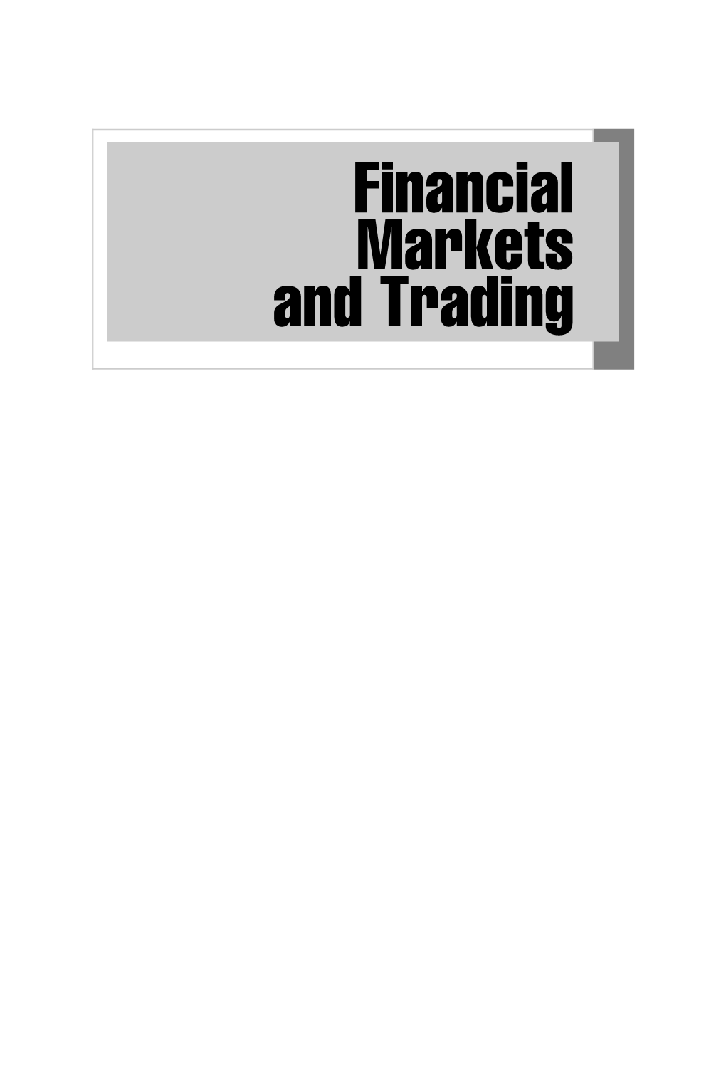 Financial Markets and Trading Founded in 1807, John Wiley & Sons Is the Oldest Independent Publishing Company in the United States