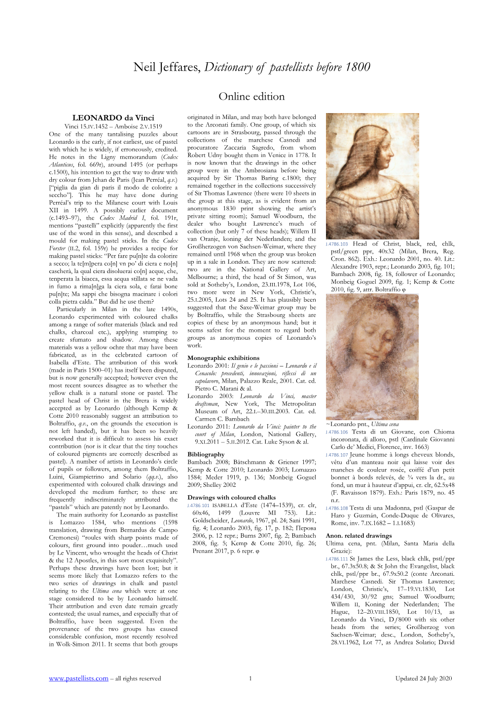 LEONARDO Da Vinci Originated in Milan, and May Both Have Belonged Vinci 15.IV.1452 – Amboise 2.V.1519 to the Arconati Family