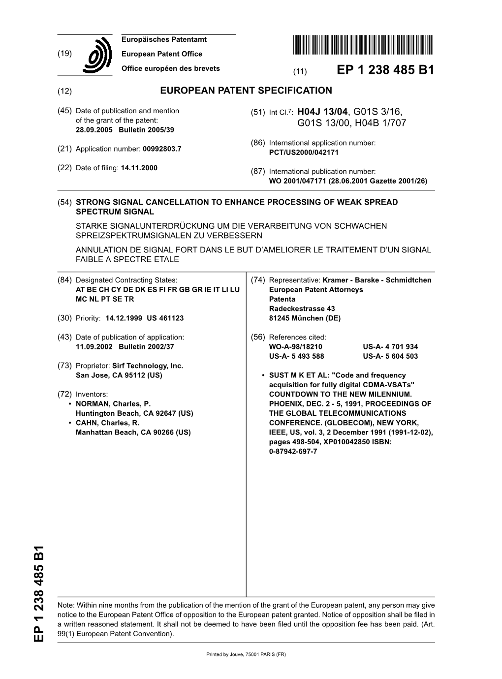 Strong Signal Cancellation to Enhance Processing Of