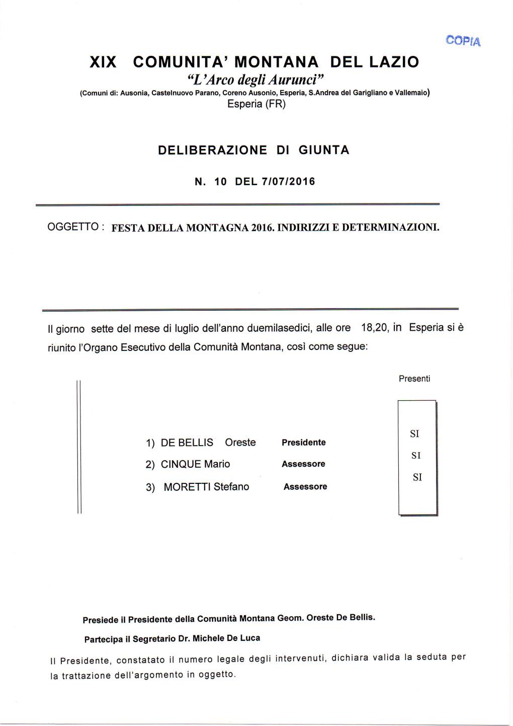 XIX COMUNITA' MONTANA DEL LAZIO "L'arco Degli Aurancí" (Comuni Di: Ausonia, Castelnuovo Parano, S.Andrea Del Garisliano E Vallemaio) "Èll I:À"Tfltperia