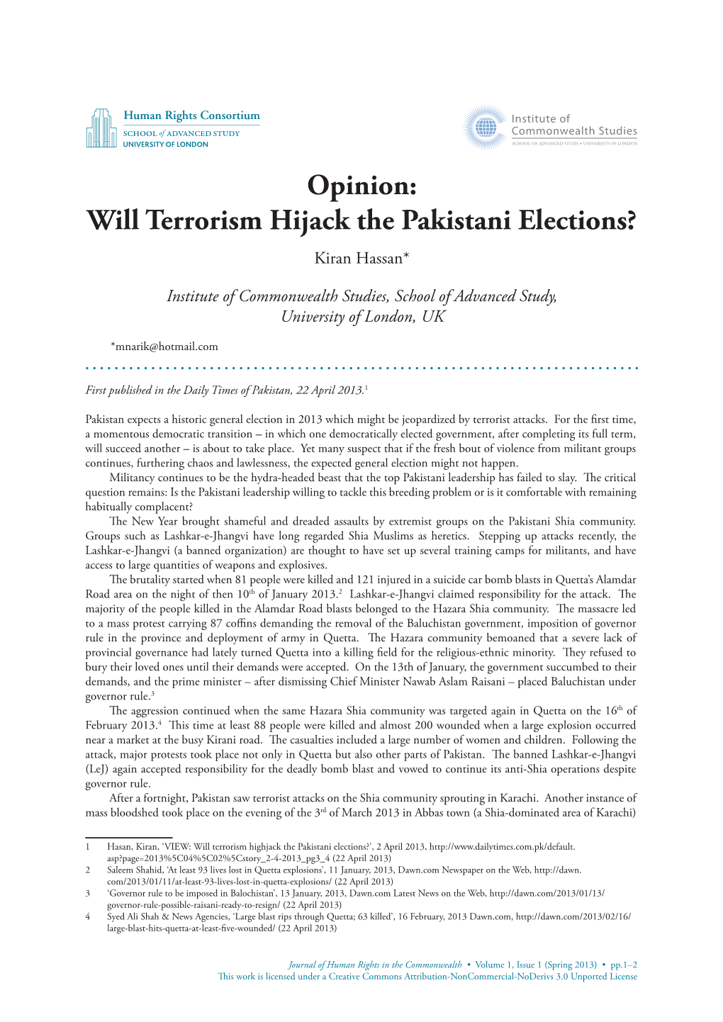 Will Terrorism Hijack the Pakistani Elections? Kiran Hassan*