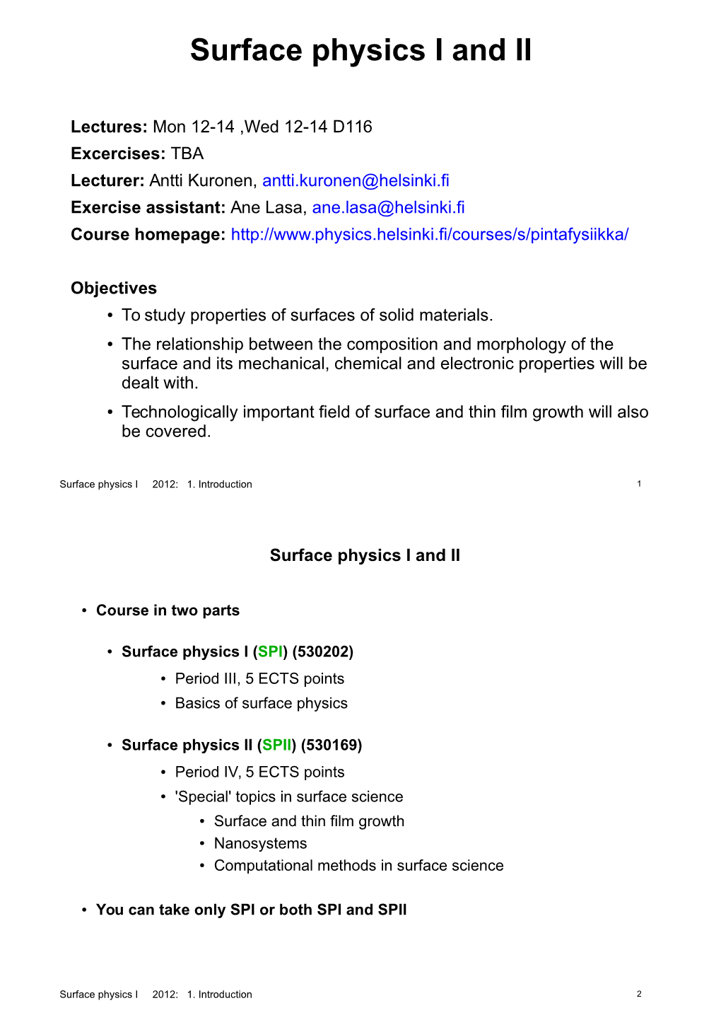 Surface Physics I and II