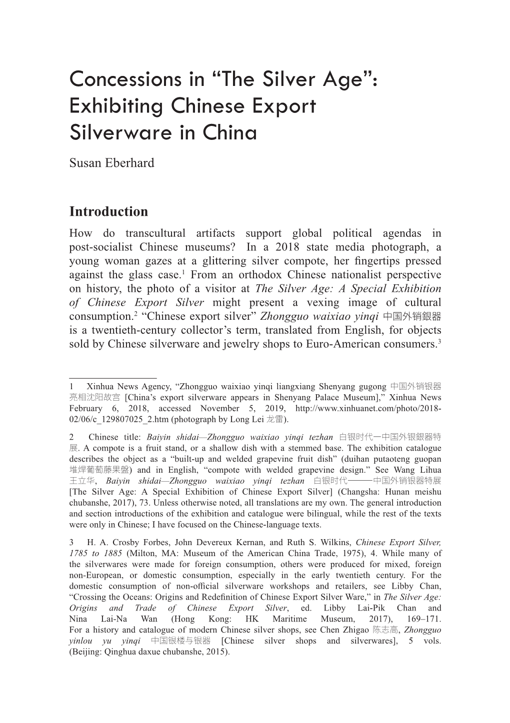 “The Silver Age”: Exhibiting Chinese Export Silverware in China Susan Eberhard