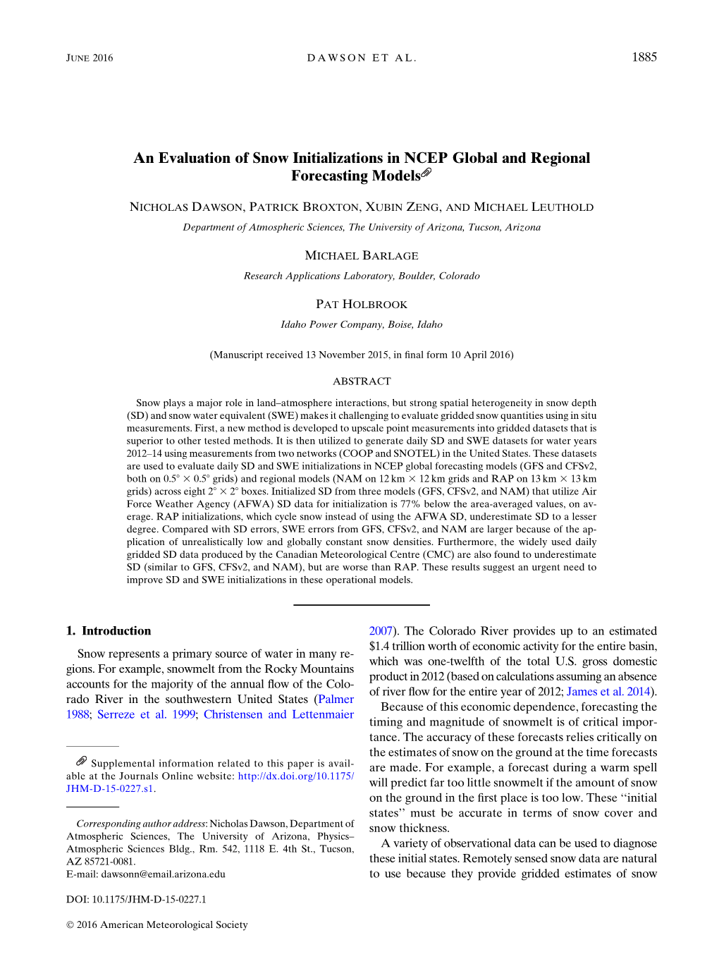 An Evaluation of Snow Initializations in NCEP Global and Regional Forecasting Models