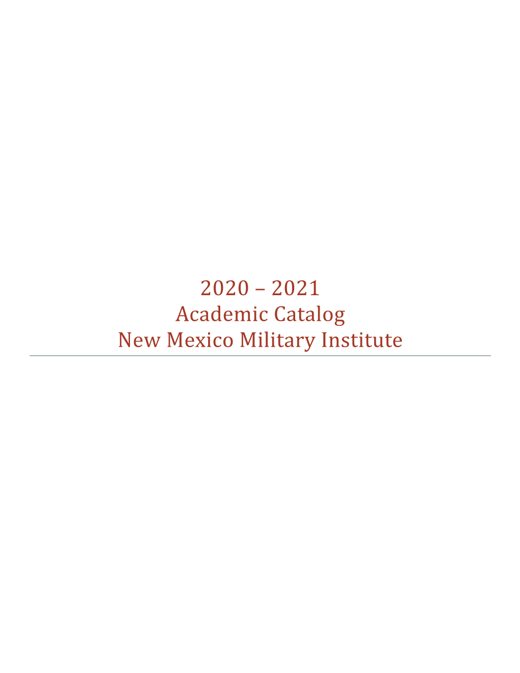 2020 – 2021 Academic Catalog New Mexico Military Institute