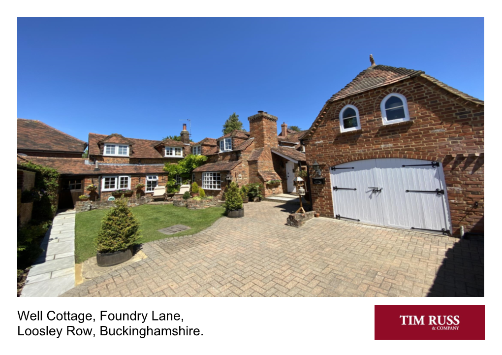 Well Cottage, Foundry Lane, Loosley Row, Buckinghamshire