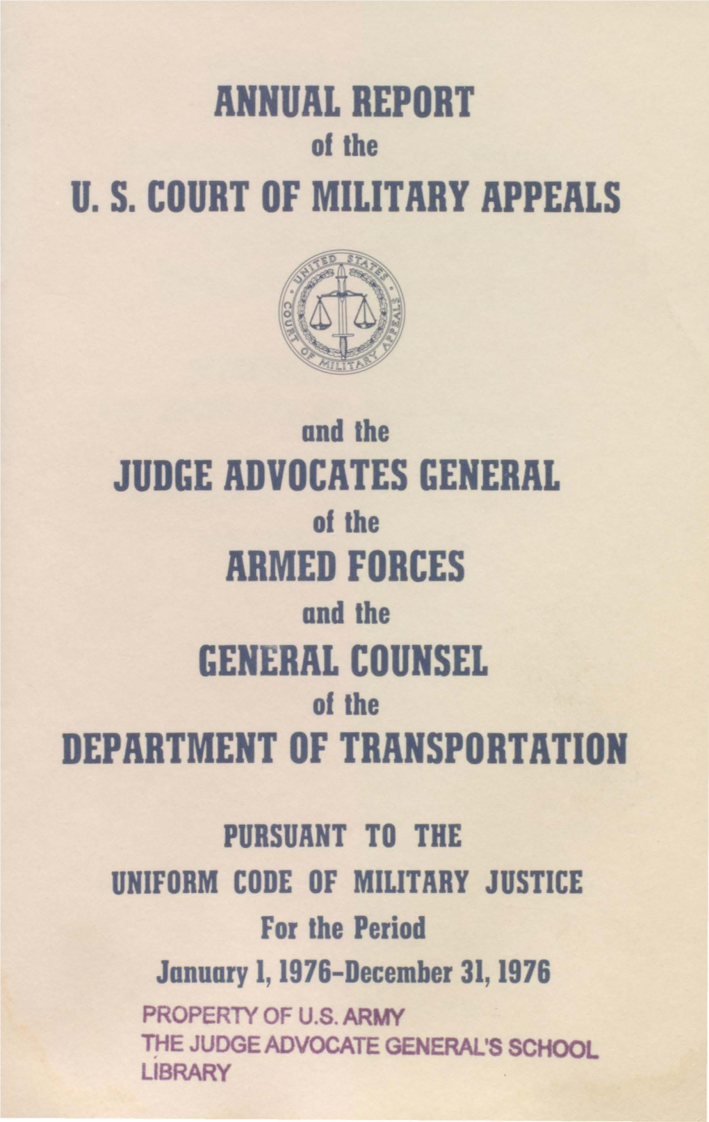 Annual Reports of the United States Court of Military Appeals and The