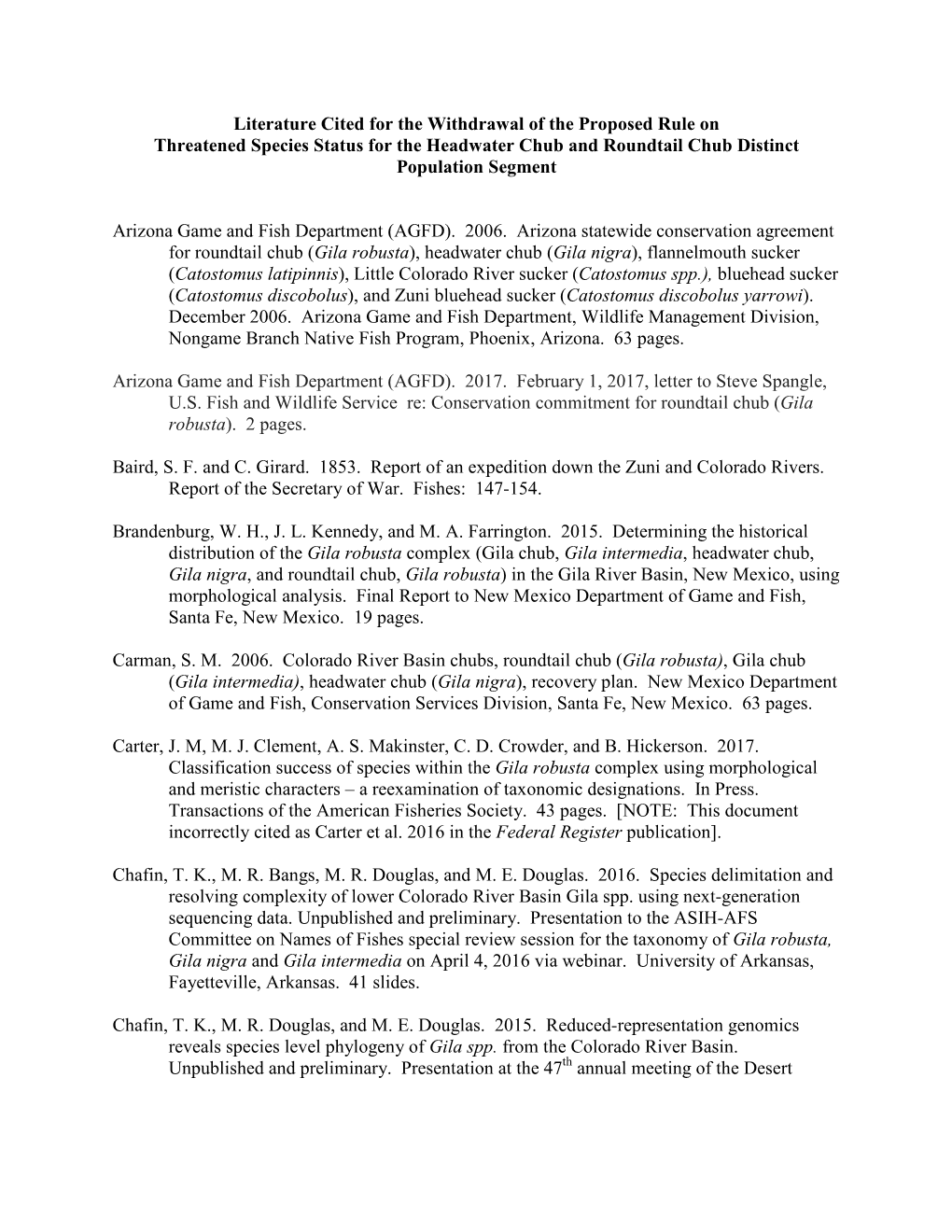 Literature Cited for the Withdrawal of the Proposed Rule on Threatened Species Status for the Headwater Chub and Roundtail Chub Distinct Population Segment