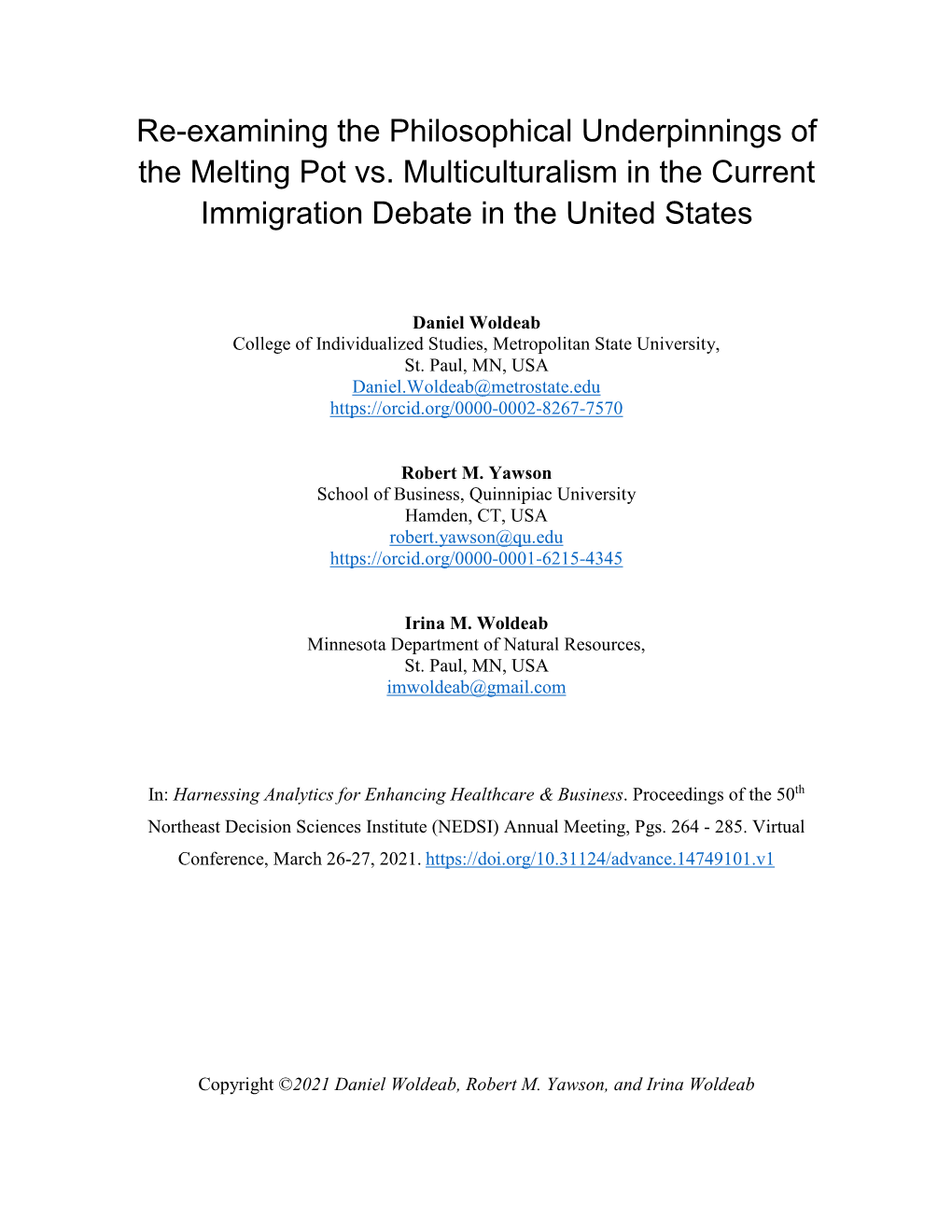 Re-Examining the Philosophical Underpinnings of the Melting Pot Vs. Multiculturalism in the Current Immigration Debate in the United States