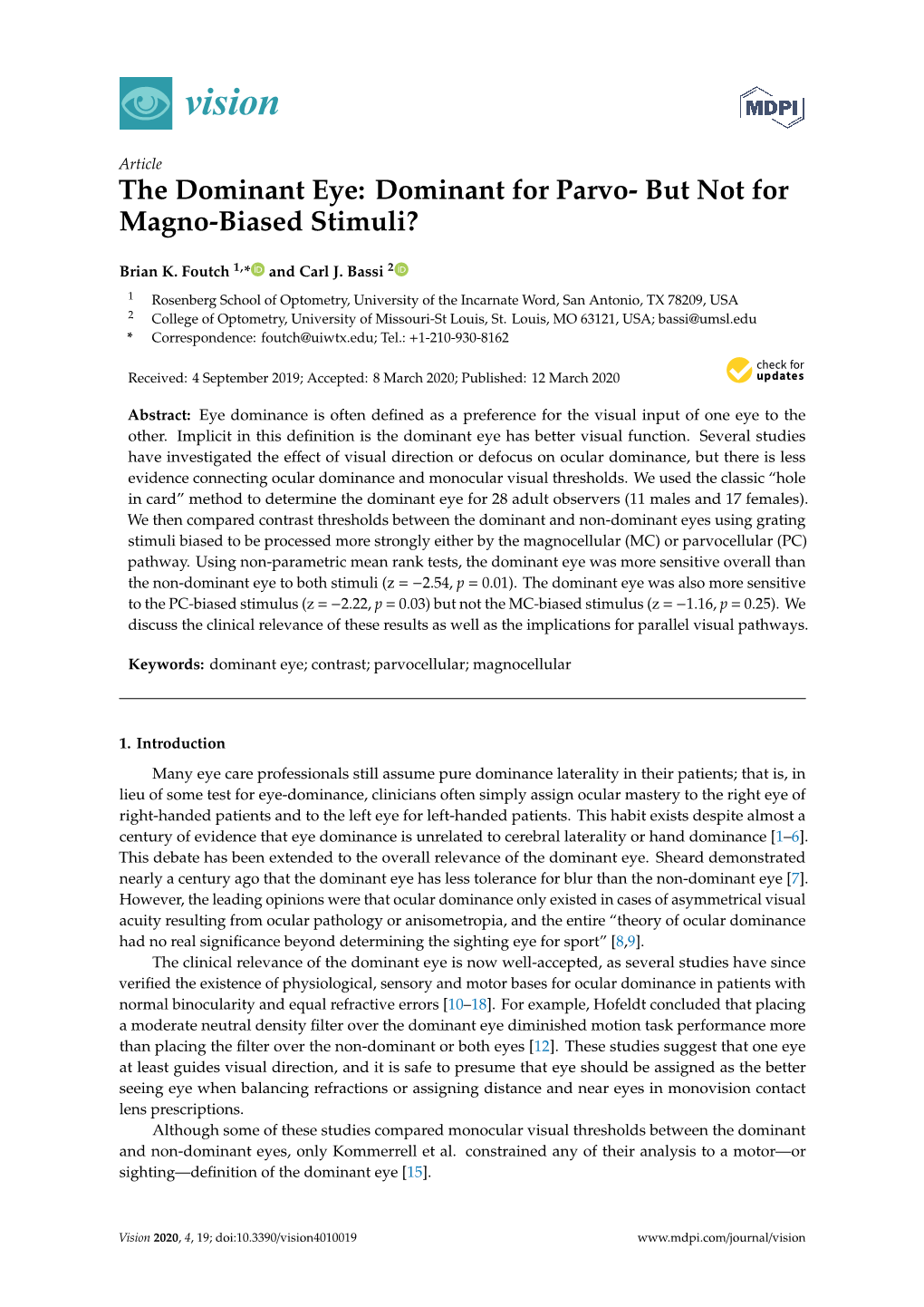 The Dominant Eye: Dominant for Parvo- but Not for Magno-Biased Stimuli?