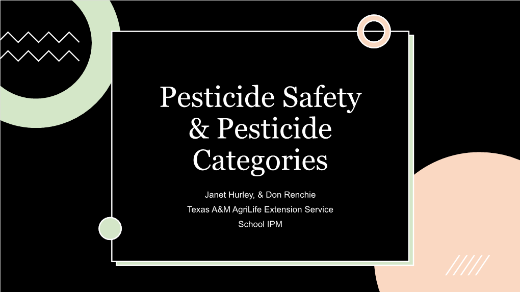 Pesticide Safety & Pesticide Categories