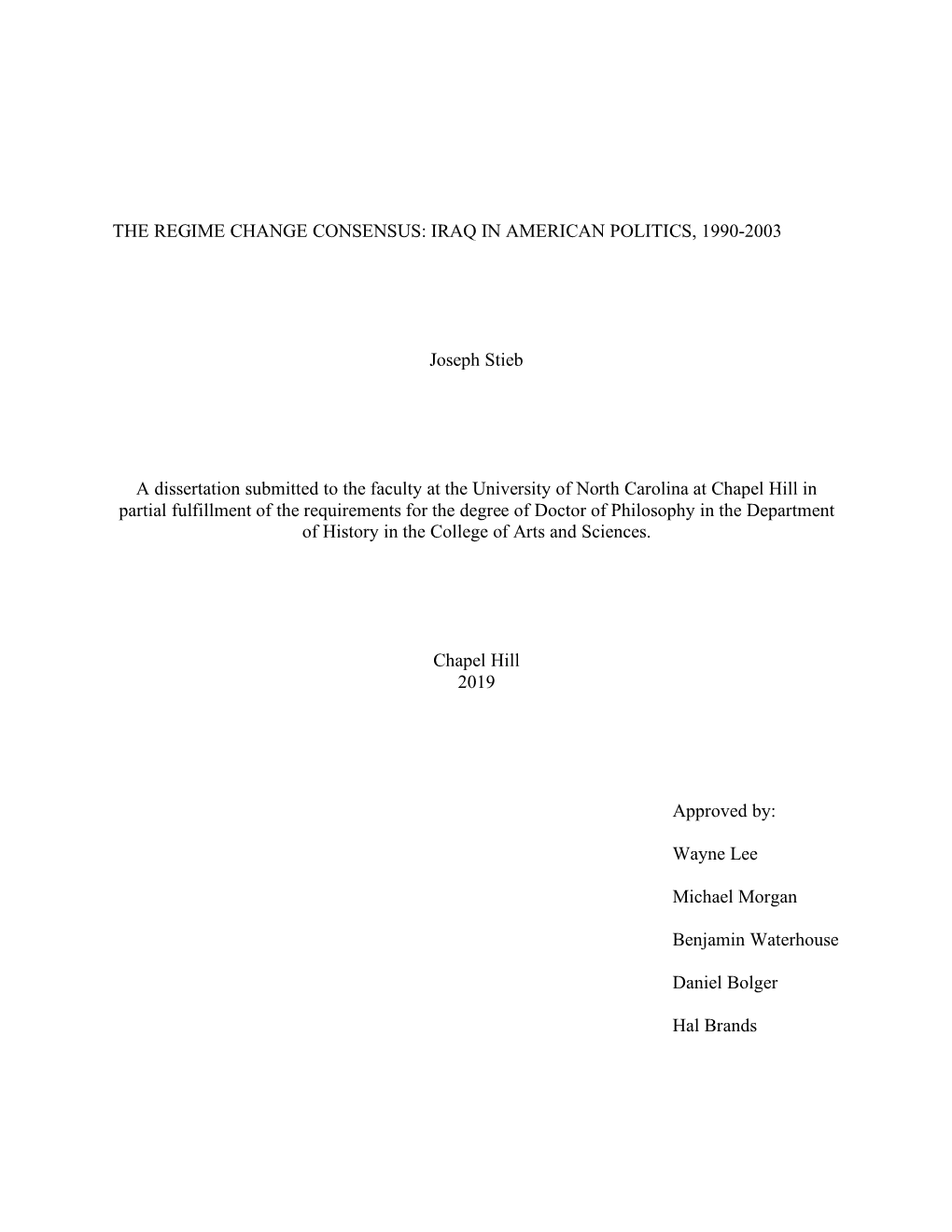 The Regime Change Consensus: Iraq in American Politics, 1990-2003