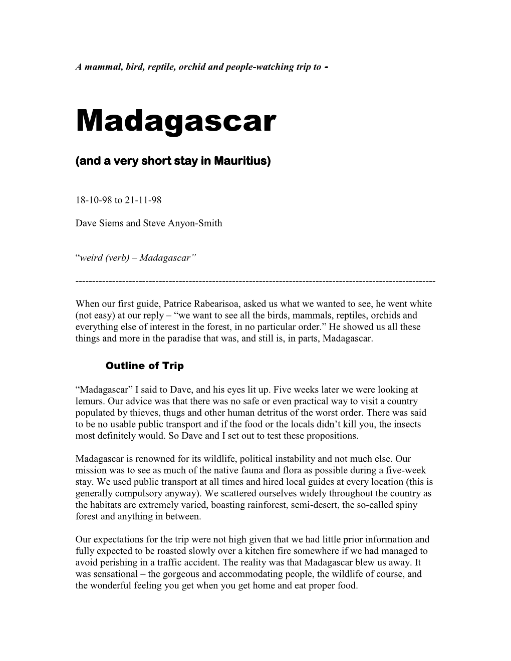 Madagascar, 1998