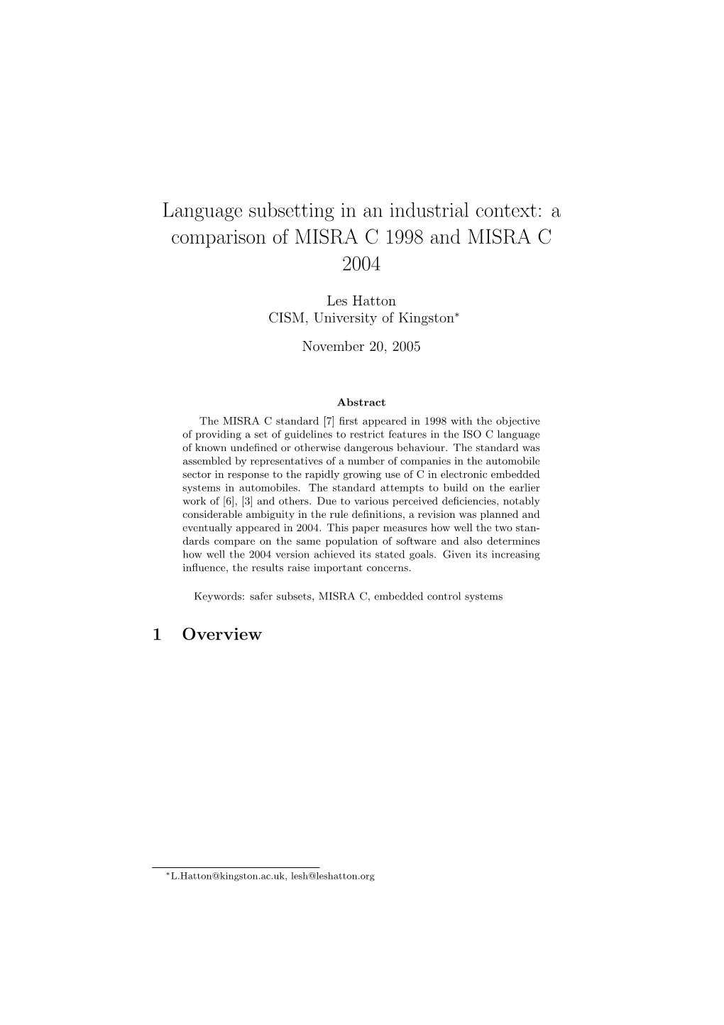 Language Subsetting in an Industrial Context: a Comparison of MISRA C 1998 and MISRA C 2004