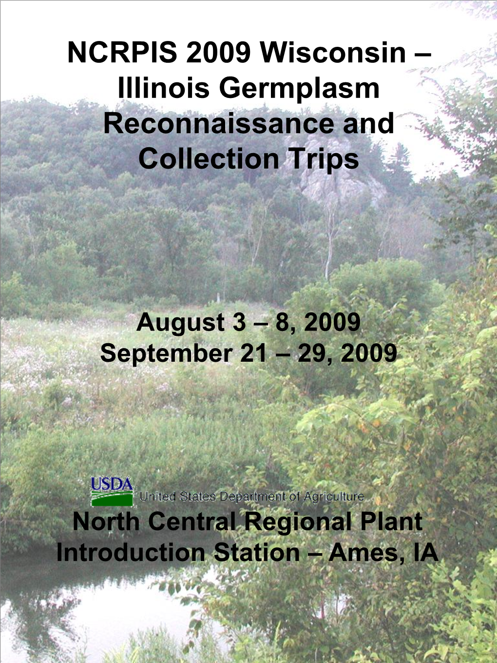 2009 Wisconsin – Illinois Germplasm Reconnaissance and Collection Trips