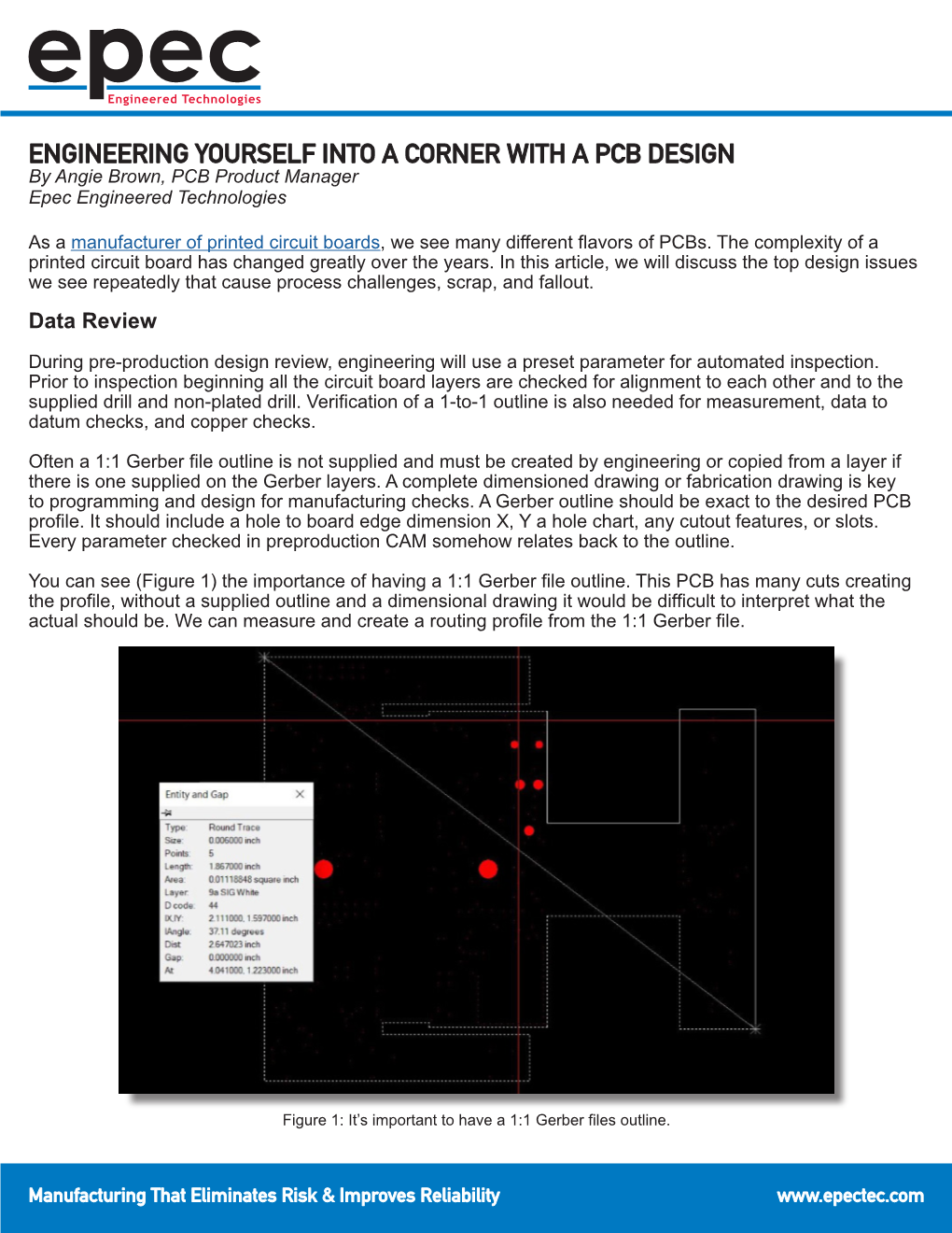 ENGINEERING YOURSELF INTO a CORNER with a PCB DESIGN by Angie Brown, PCB Product Manager Epec Engineered Technologies
