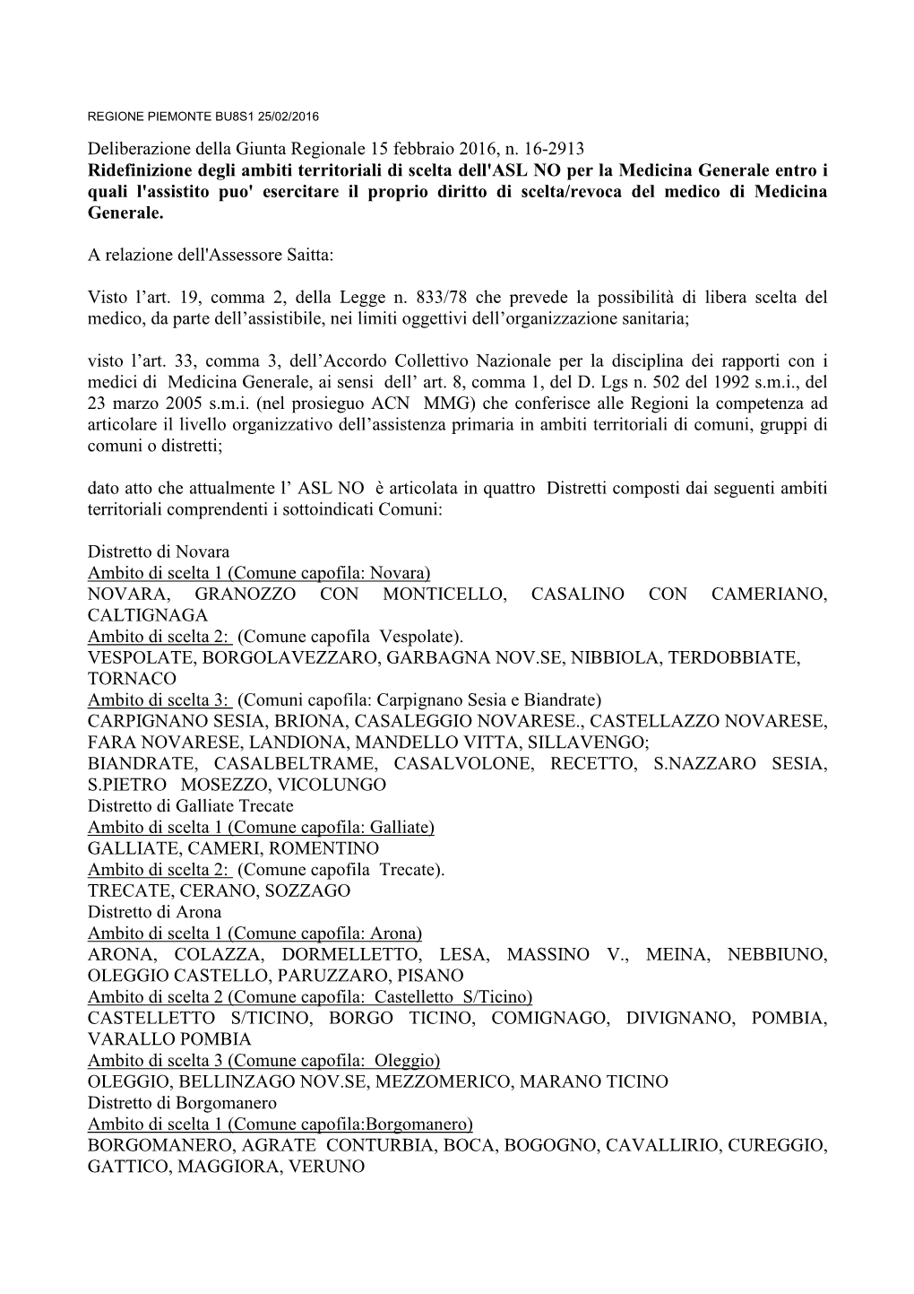 Deliberazione Della Giunta Regionale 15 Febbraio 2016, N. 16-2913