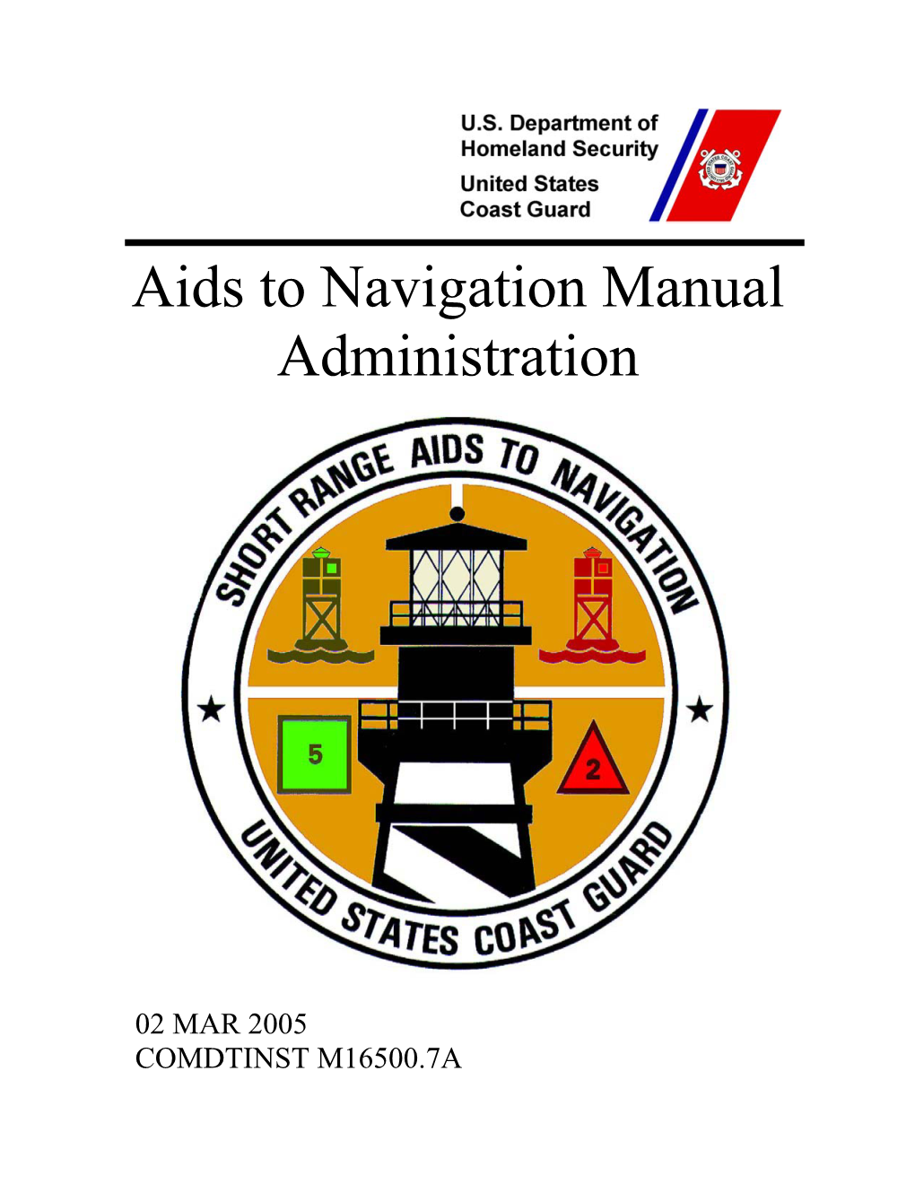 Aids to Navigation Manual – Administration, COMDTINST M16500.7A