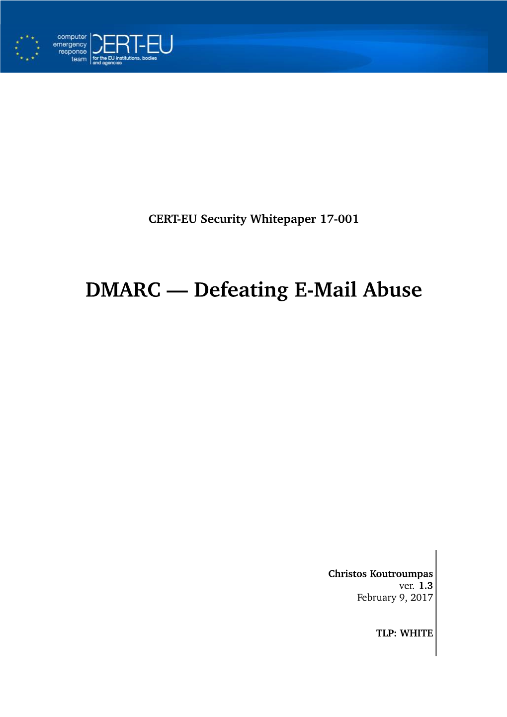 DMARC — Defeating E-Mail Abuse