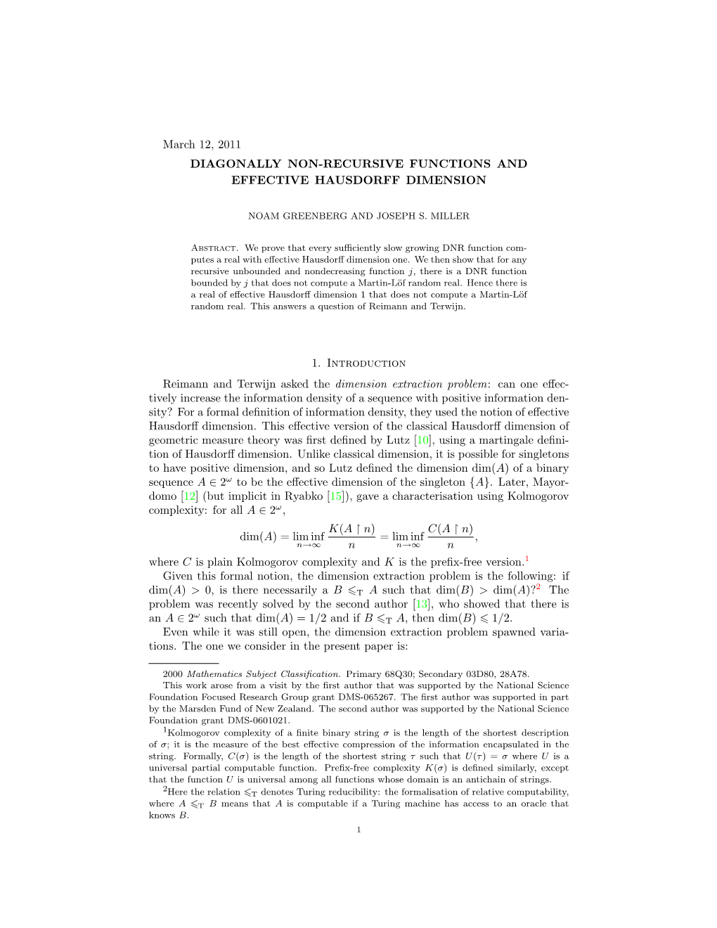 March 12, 2011 DIAGONALLY NON-RECURSIVE FUNCTIONS and EFFECTIVE HAUSDORFF DIMENSION 1. Introduction Reimann and Terwijn Asked Th