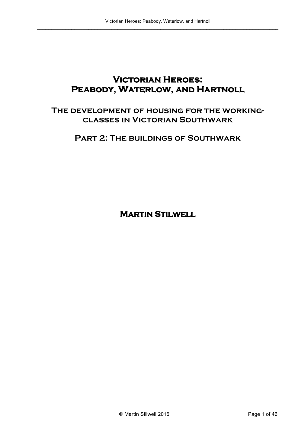 Victorian Heroes: Peabody, Waterlow, and Hartnoll ______