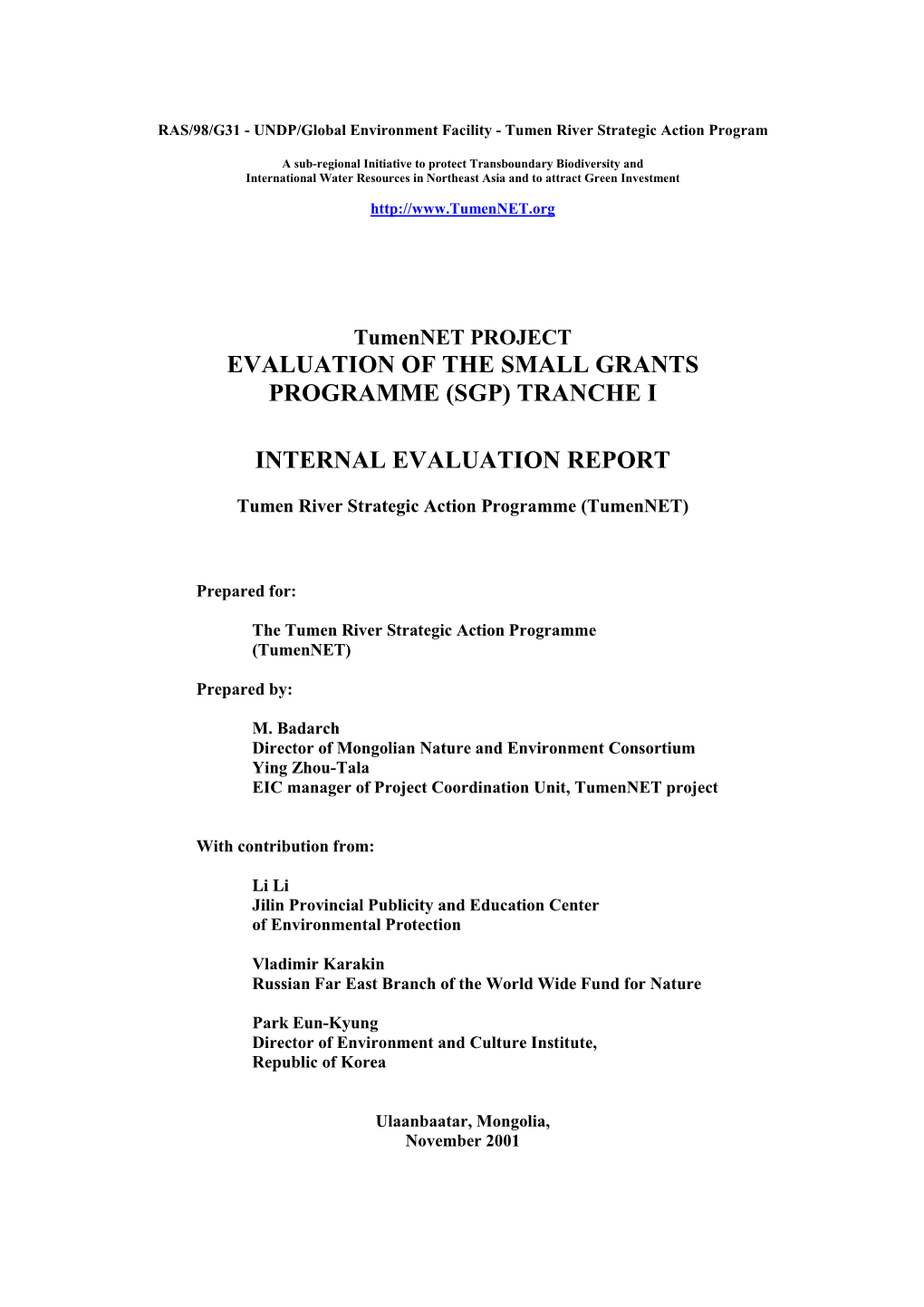 Evaluation of the Small Grants Programme (Sgp) Tranche I