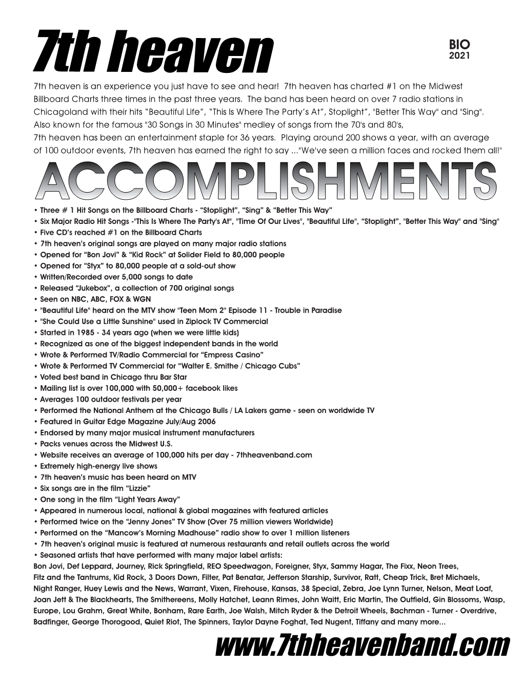 7Th Heaven Is an Experience You Just Have to See and Hear! 7Th Heaven Has Charted #1 on the Midwest Billboard Charts Three Times in the Past Three Years