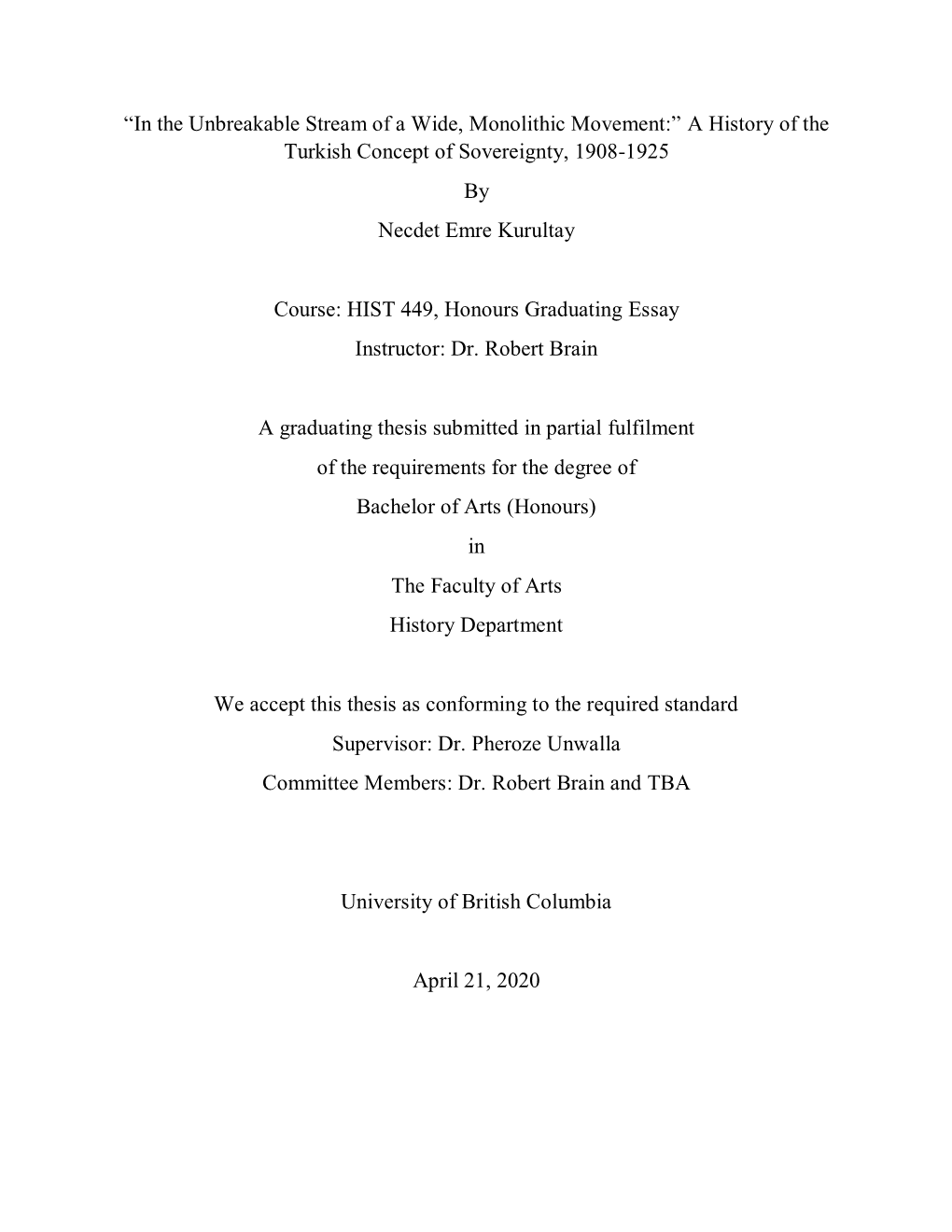 “In the Unbreakable Stream of a Wide, Monolithic Movement:” a History of the Turkish Concept of Sovereignty, 1908-1925 by Necdet Emre Kurultay