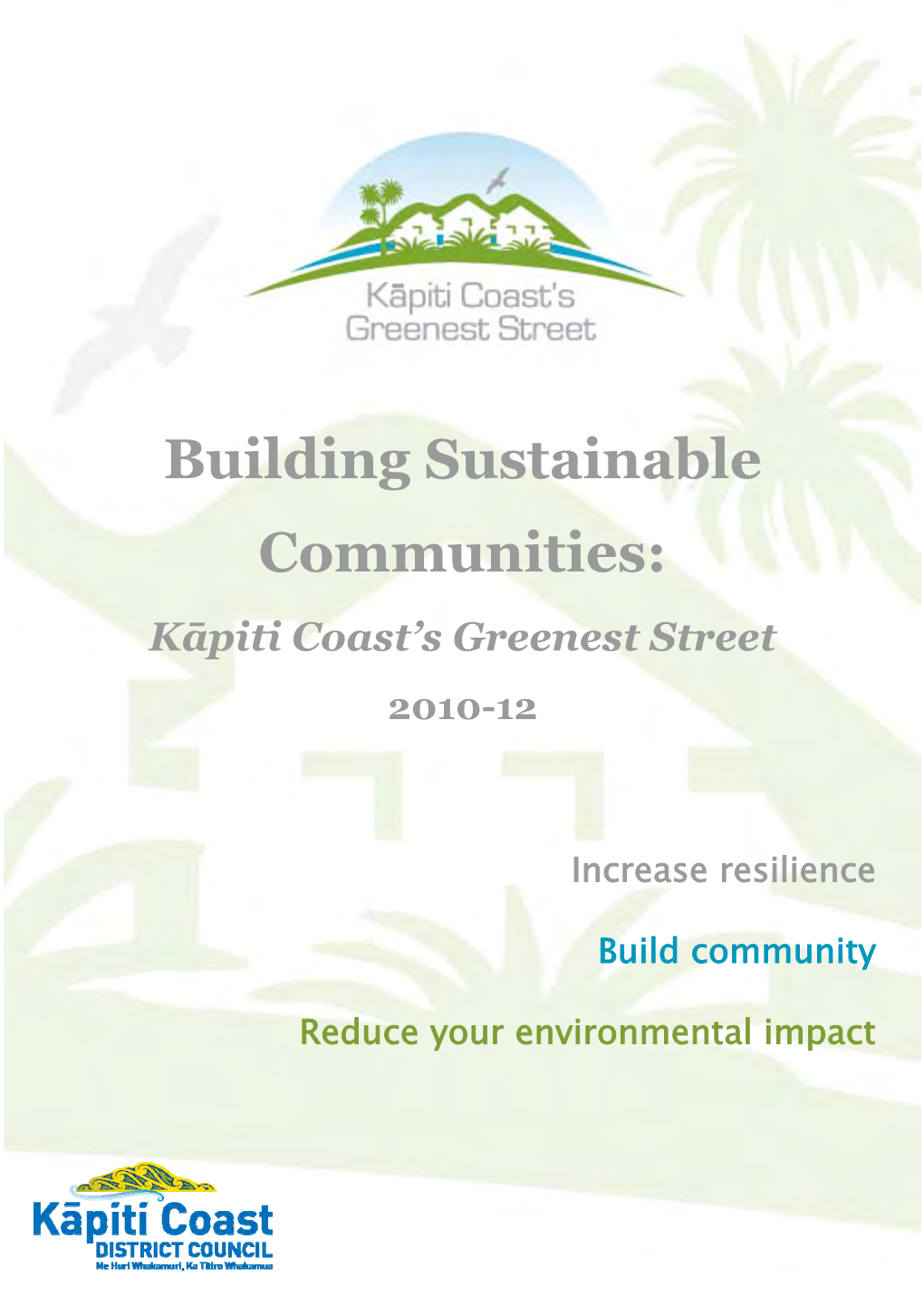 Building Sustainable Communities: Kāpiti Coast’S Greenest Street 2010-12