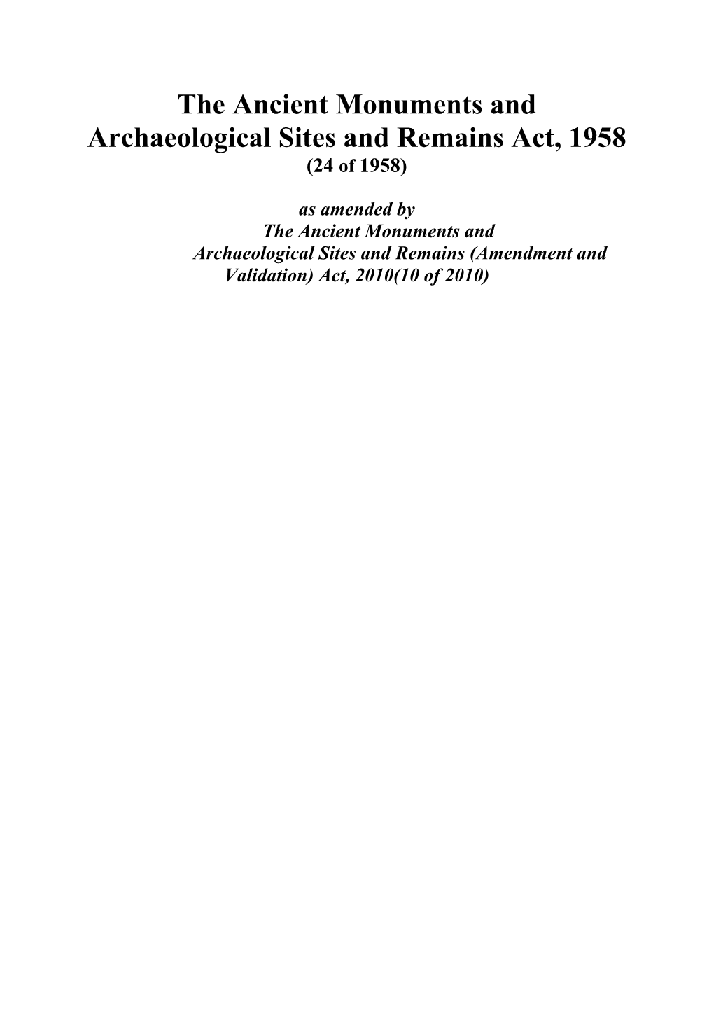 The Ancient Monuments and Archaeological Sites and Remains Act, 1958 (24 of 1958)