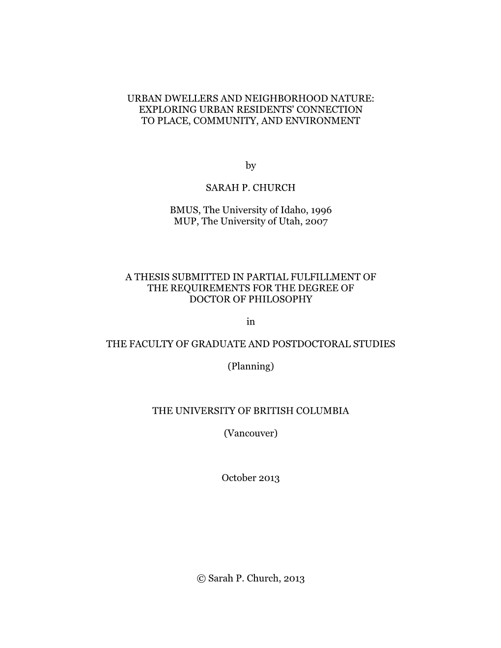 Urban Dwellers and Neighborhood Nature: Exploring Urban Residents' Connection to Place, Community, and Environment