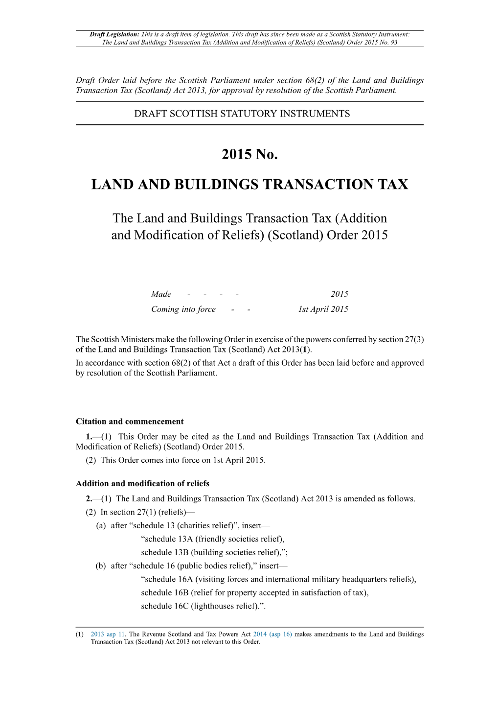 The Land and Buildings Transaction Tax (Addition and Modification of Reliefs) (Scotland) Order 2015 No