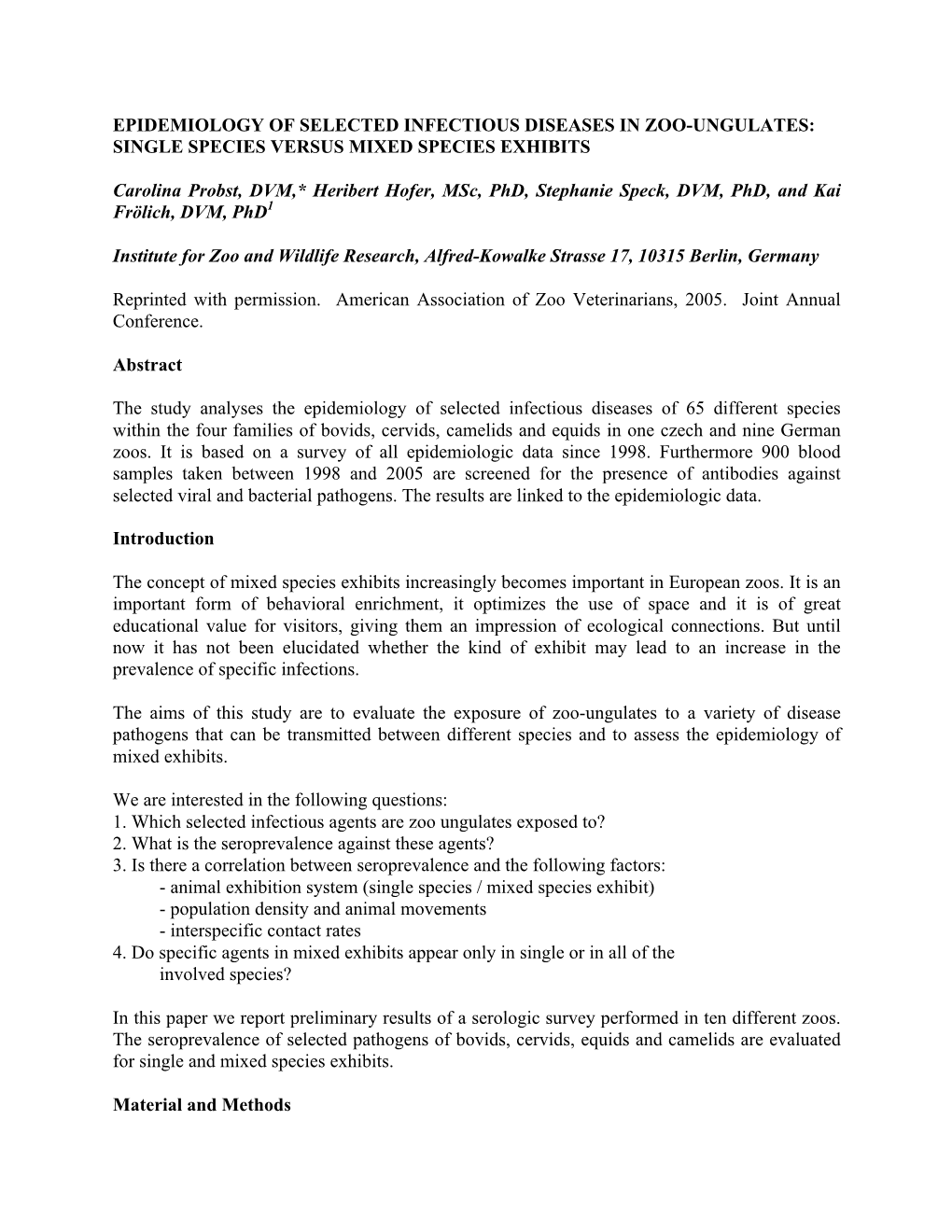 EPIDEMIOLOGY of SELECTED INFECTIOUS DISEASES in ZOO-UNGULATES: SINGLE SPECIES VERSUS MIXED SPECIES EXHIBITS Carolina Probst