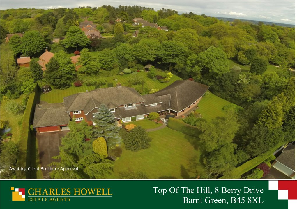 Top of the Hill, 8 Berry Drive Barnt Green, B45 8XL Address