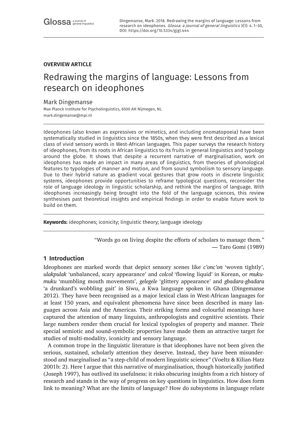 Lessons from Research on Ideophones Mark Dingemanse Max Planck Institute for Psycholinguistics, 6500 AH Nijmegen, NL Mark.Dingemanse@Mpi.Nl