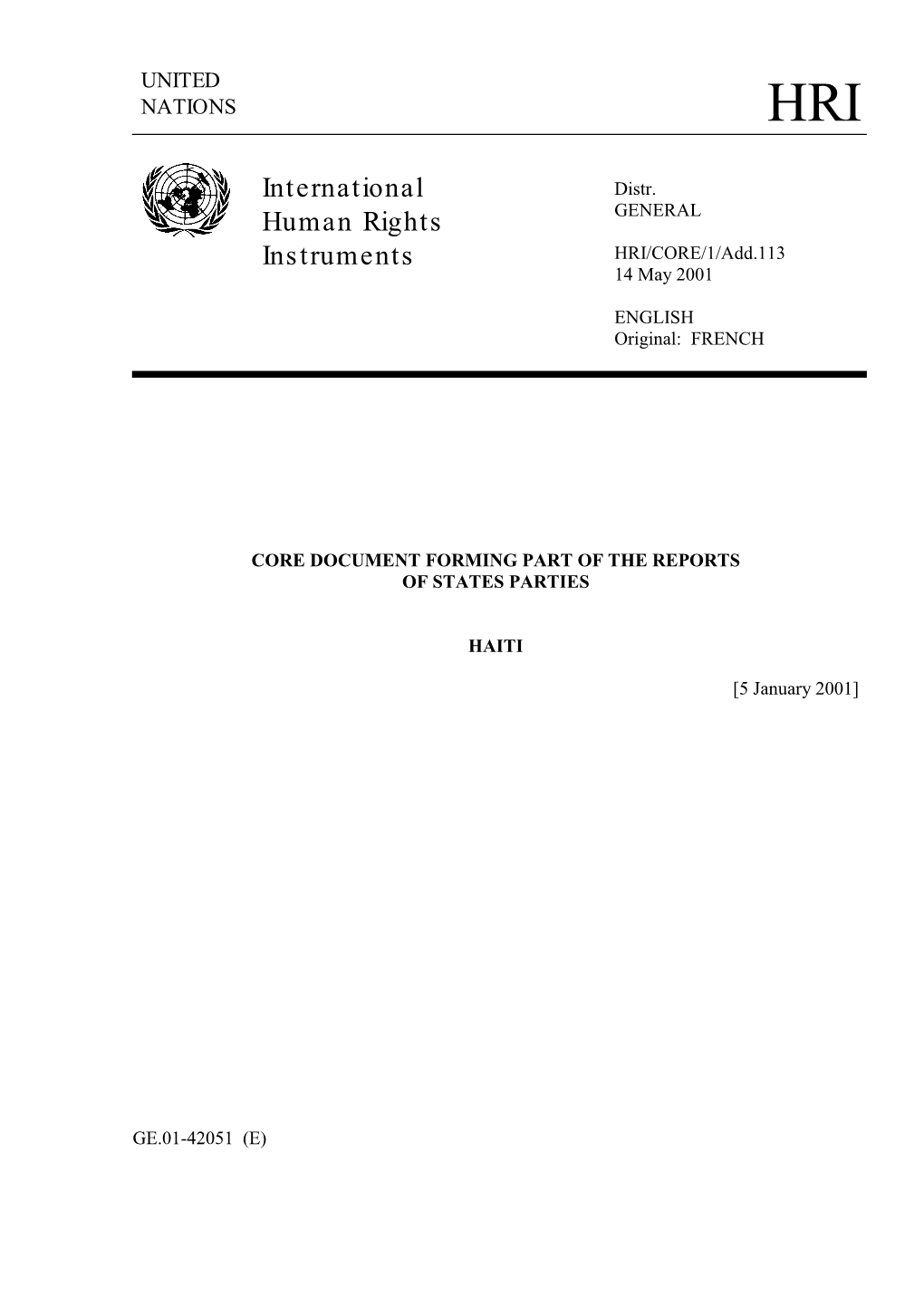 International Human Rights Instruments Ratified in Accordance with the Rules in Force in the Republic of Haiti Are Part of Domestic Legislation