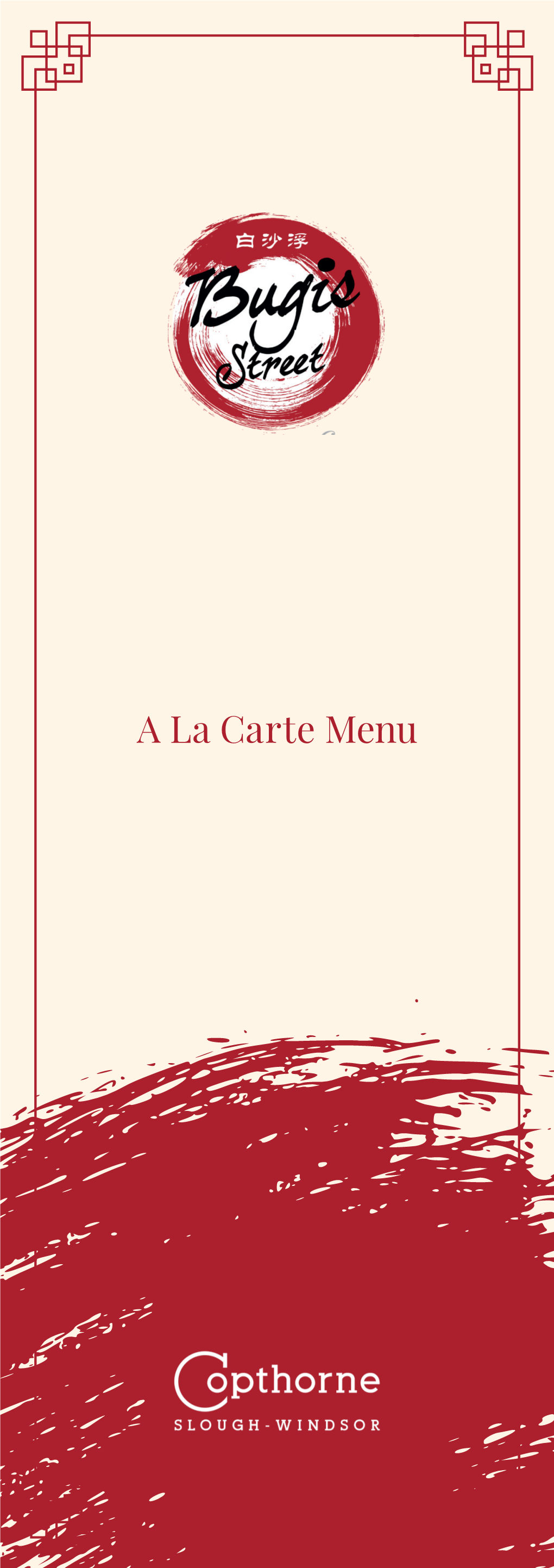 A La Carte Menu Bugis Street, Named After the Legendary Seafaring Merchants from the Island of Sulawesi, Was Once One of the More Notorious Areas of Singapore