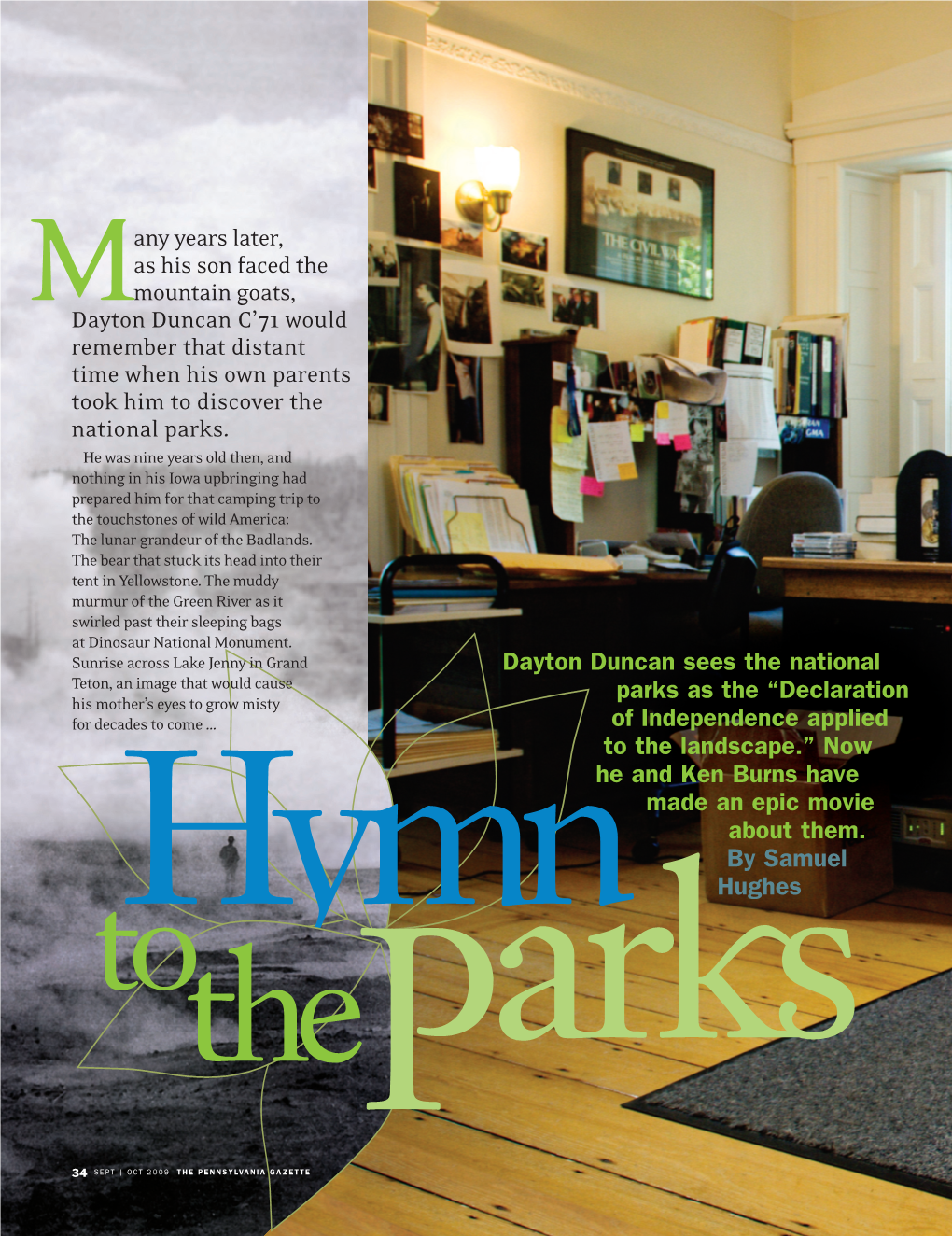 Dayton Duncan Sees the National Parks As the “Declaration of Independence Applied to the Landscape.” Now He and Ken Burns Ha