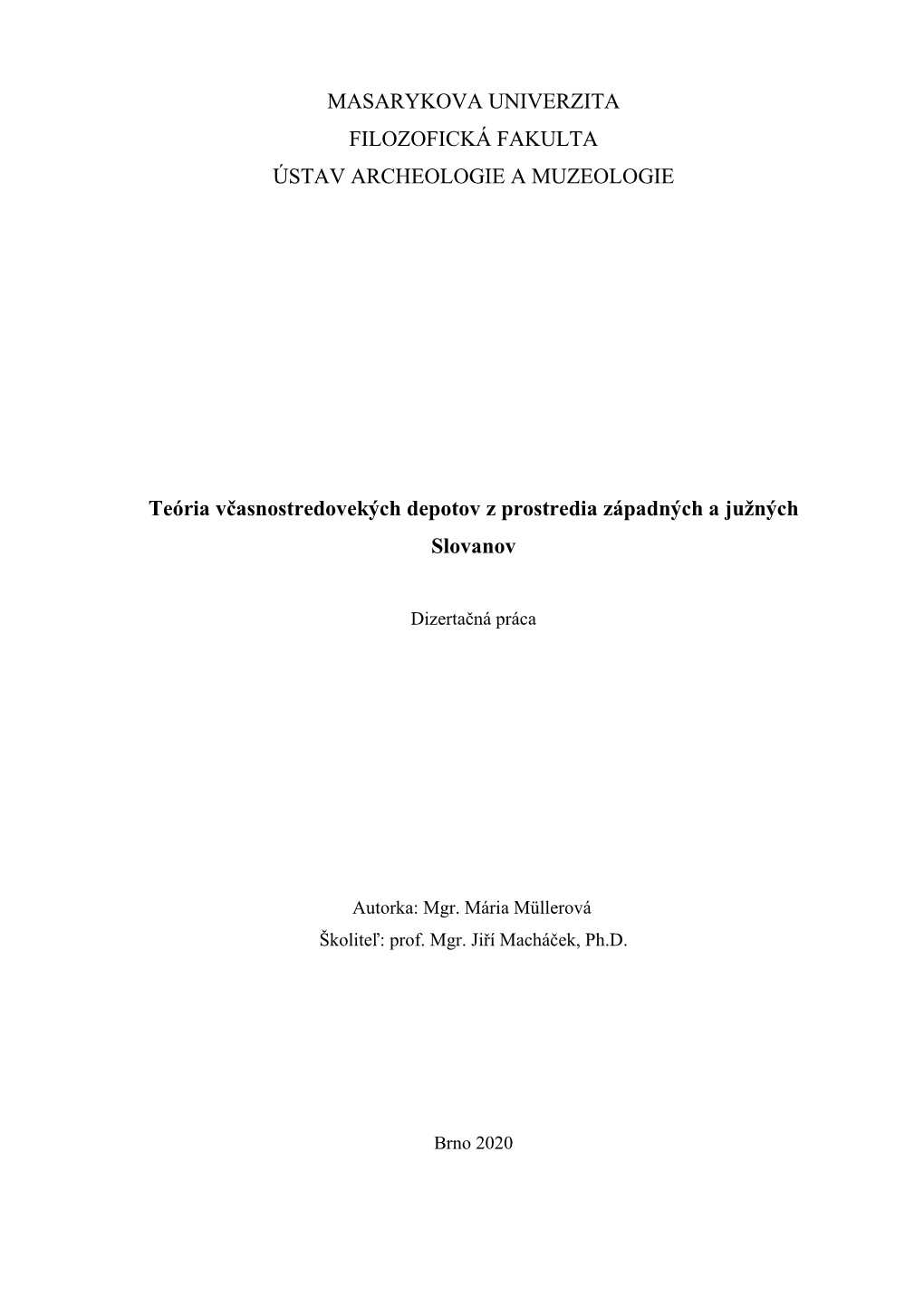 Masarykova Univerzita Filozofická Fakulta Ústav Archeologie a Muzeologie