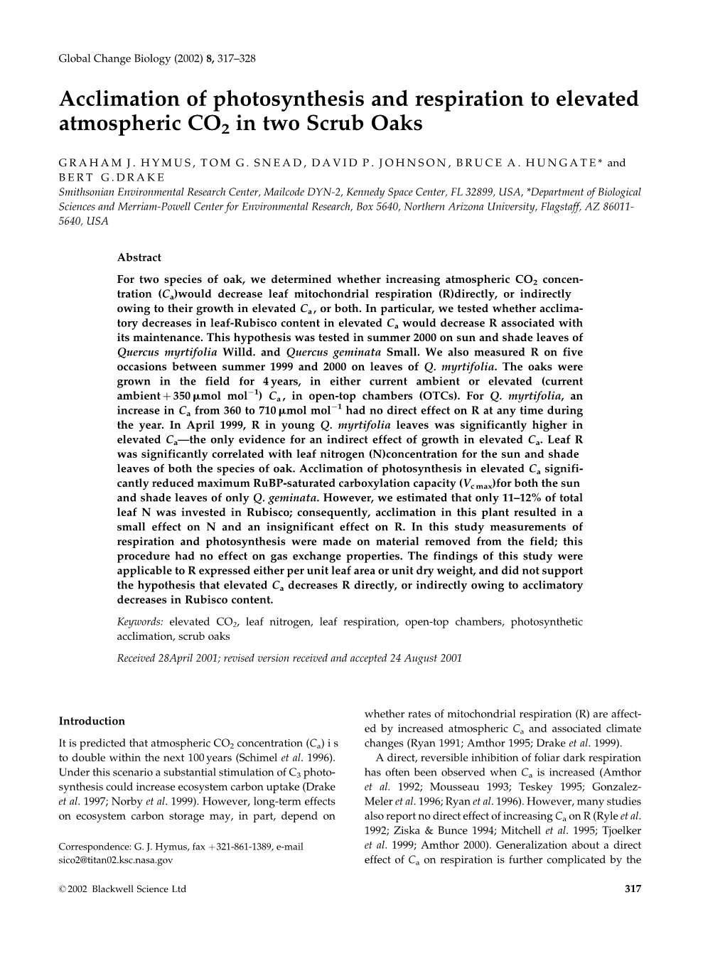 Acclimation of Photosynthesis and Respiration to Elevated Atmospheric CO2 in Two Scrub Oaks