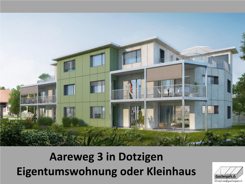 Aareweg 3 in Dotzigen Eigentumswohnung Oder Kleinhaus