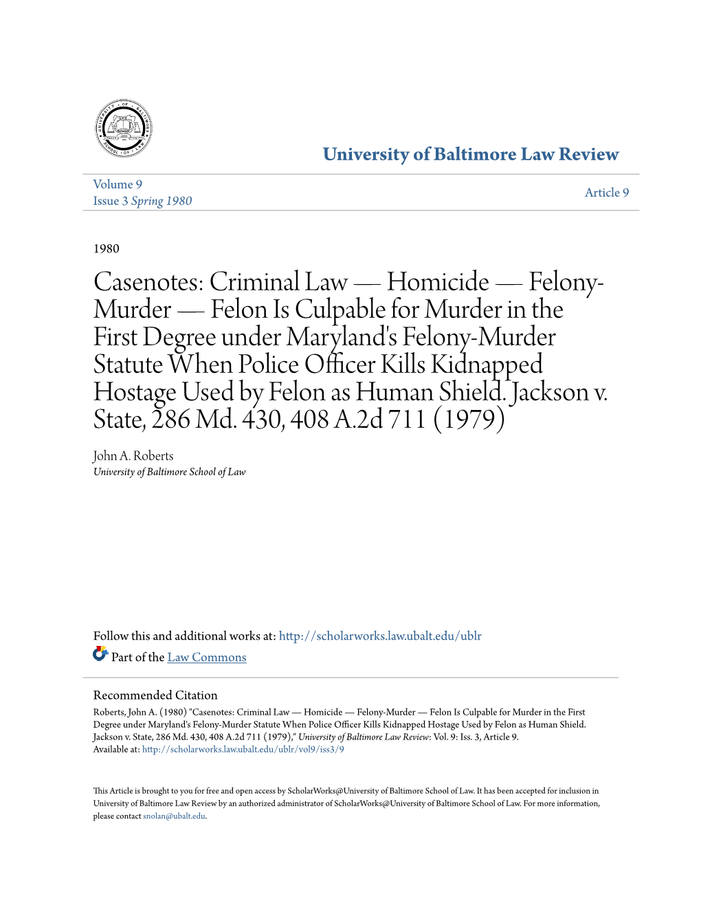 Casenotes: Criminal Law—Homicide—Felony-Murder—Felon Is