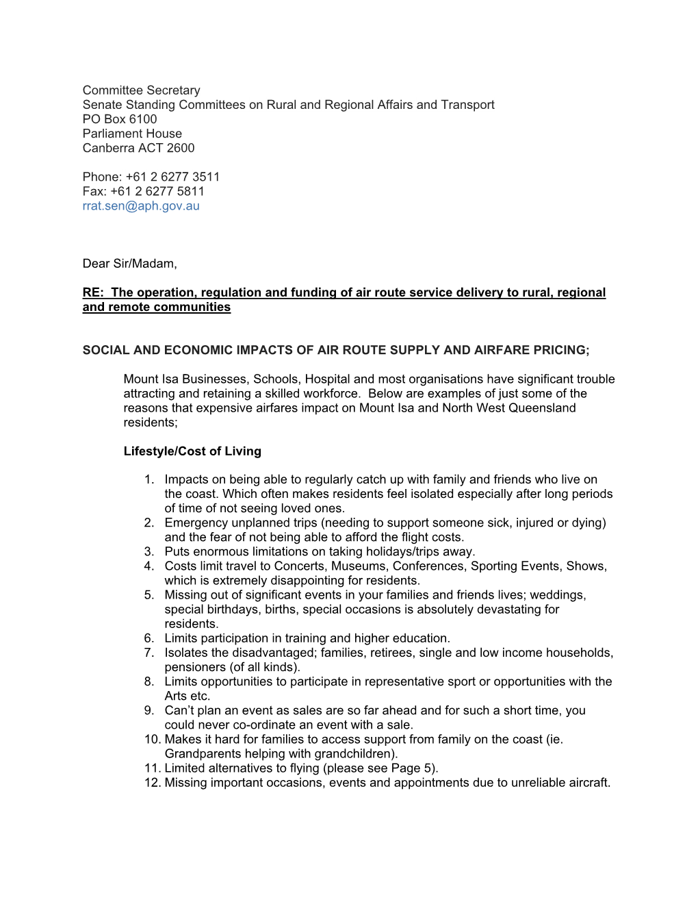 Committee Secretary Senate Standing Committees on Rural and Regional Affairs and Transport PO Box 6100 Parliament House Canberra ACT 2600