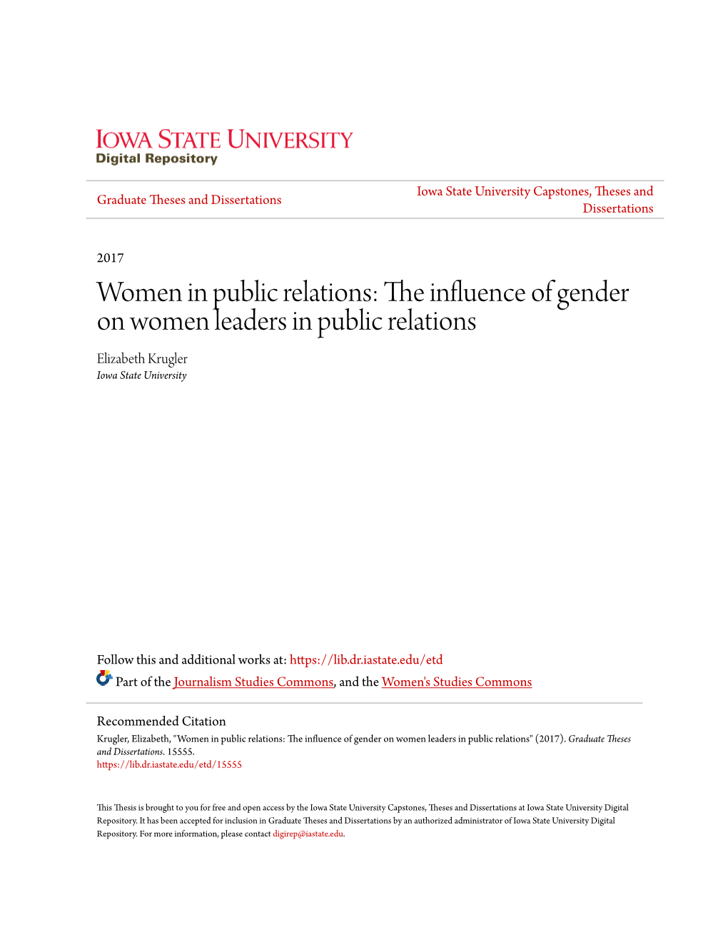 The Influence of Gender on Women Leaders in Public Relations Elizabeth Krugler Iowa State University
